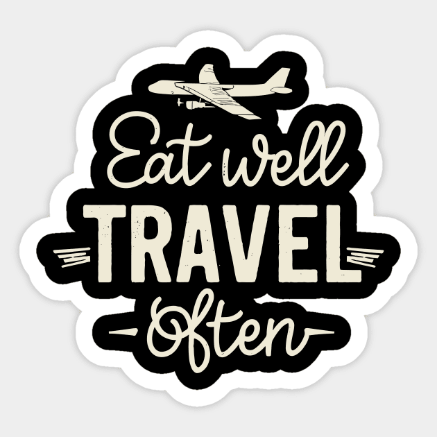 Eat Well Travel Often. Plane Typography Sticker by Chrislkf